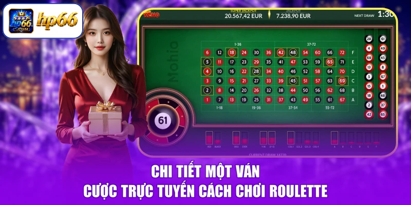 Cách Chơi Roulette - Quay Đâu Thắng Đó, Rước Lộc Cực Đỉnh 1 Chi tiết một ván cược trực tuyến cách chơi Roulette